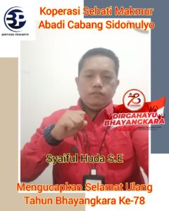 Koperasi Sehati Makmur Abadi Cabang Sidomulyo Mengucapkan ” Selamat Ulang Tahun Bhayangkara Ke-78″