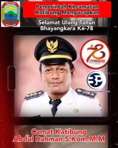 Camat Katibung Beserta Jajarannya Mengucapkan ” Dirgahayu Bhayangkara ke-78 “