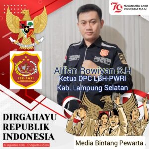 Ketua DPC LBH-PWRI Kabupaten Lampung Selatan Beserta Jajaran Pengurus Mengucapkan Selamat HUT RI Ke – 79