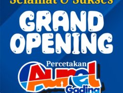 Media Bintang Pewarta Mengucapkan Selamat dan Sukses Grand Opening Percetakan Aurel Gading