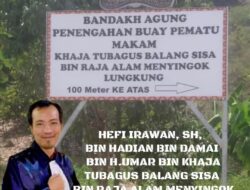 Sejarah Salah Satu Tokoh Banten Di Lampung Tubagus Balang Sisa Yang Dimakamkan Di Desa Panengahan Kecamatan Way Khilau